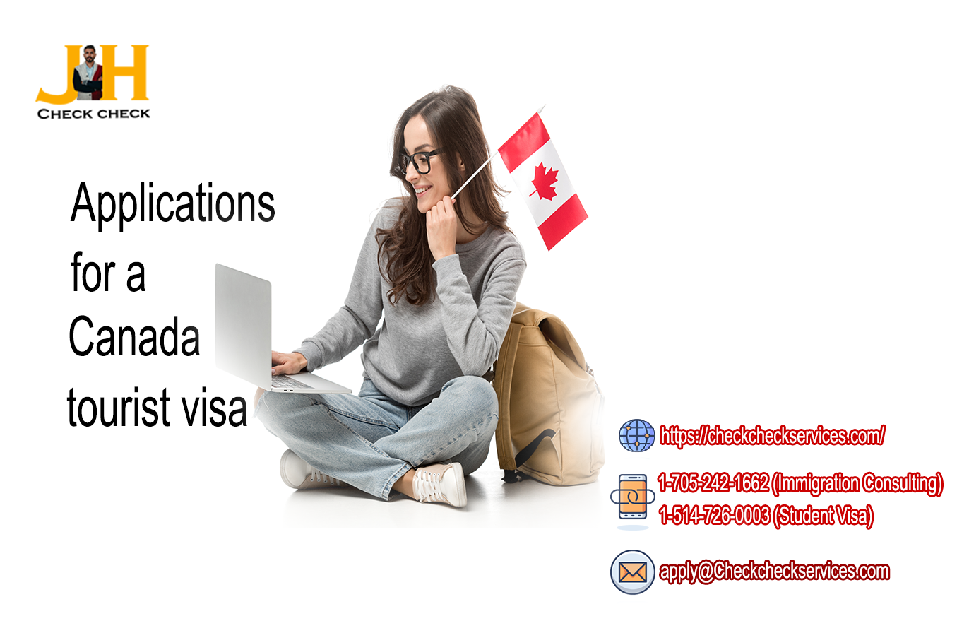 Applications for a Canada tourist visa