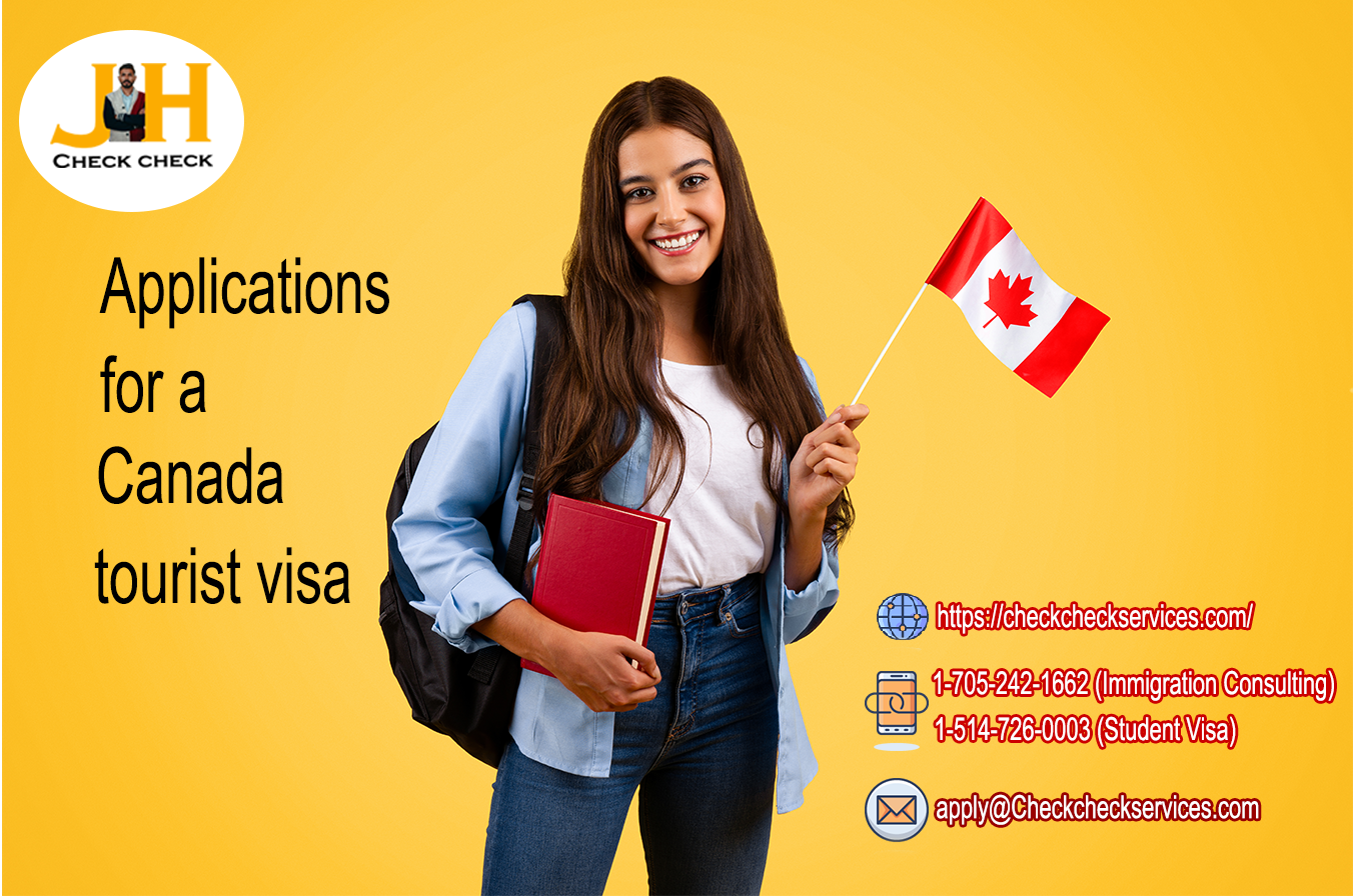 Applications for a Canada tourist visa 